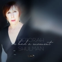 Deborah Shulman - We Had A Moment - Import CD