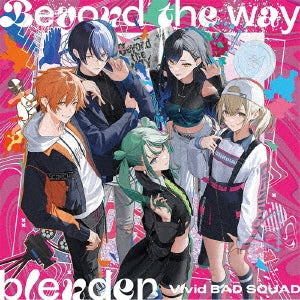 Vivid Bad Squad - Beyond The Way/Blender - Japan CD Single