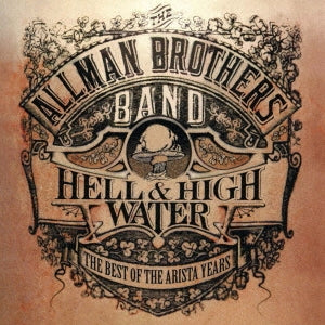 Allman Brothers Band - Hell & High Water: The Best Of The Arista Years - Japan CD