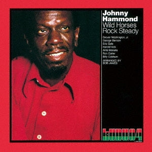Johnny "Hammond" Smith - Wild Horse Rock Steady - Japan CD