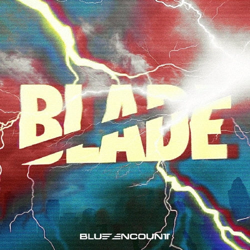 BLUE ENCOUNT - BLADE - Japan CD+Blu-ray Disc Limited Edition