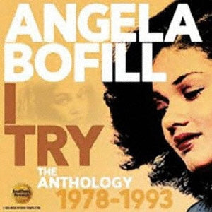 Angela Bofill - I Try Anthology, 1978, 1993 - Japan 2 CD