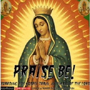 Various Artists - Praise Be Boarding the Gospel Train in the Throes of the Road Lux and Ivy Dig the God-Fearing Nation - Japan CD