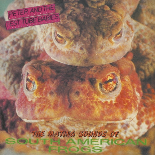 Peter & The Test Tube Babies - The Mating Sounds of South American Frogs - Japan LP Record