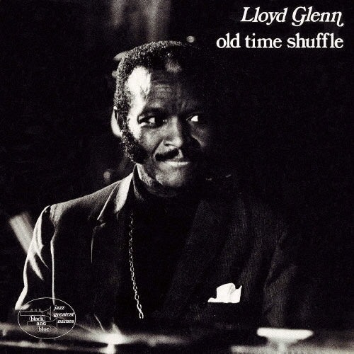 Lloyd Glenn - Old Time Shuffle - Japan CD Limited Edition