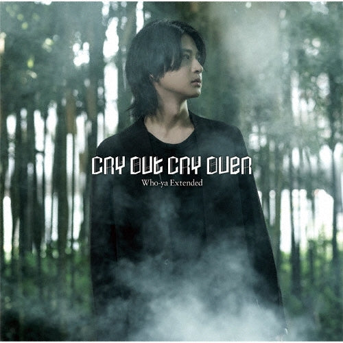 Who-ya Extended - CRU OUT CRY OVER - Japan CD Single Limited Edition