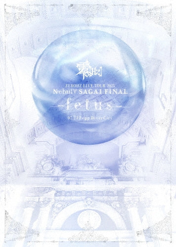 Heaven And Hell - ZEROHZ LIVE TOUR 2025 Nebul∀ SAGA1 FINAL～fetus～ at Zepp DiverCity - Japan Type-B DVD