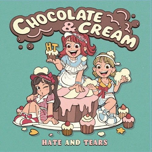 Hate And Tears - CHOCOLATE and CREAM - Japan CD