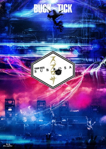 Buck-Tick - TOUR 2025 スブロサ SUBROSA - Japan Blu-ray Disc