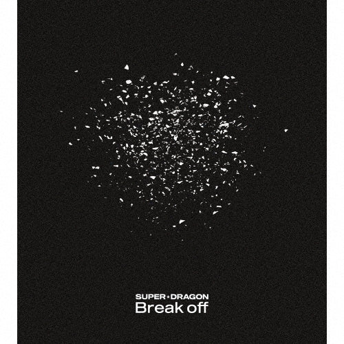 Super★Dragon - Break Off - Japan CD+Blu-ray Disc+Trading Card Digipak Limited Edition