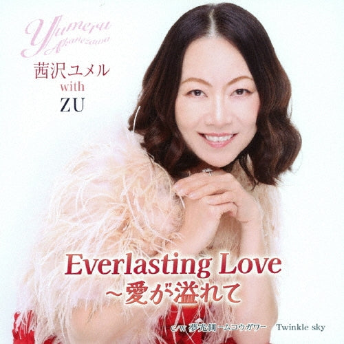 Akanezawa Yumeru With Zu - Everlasting Love～ - Japan CD single
