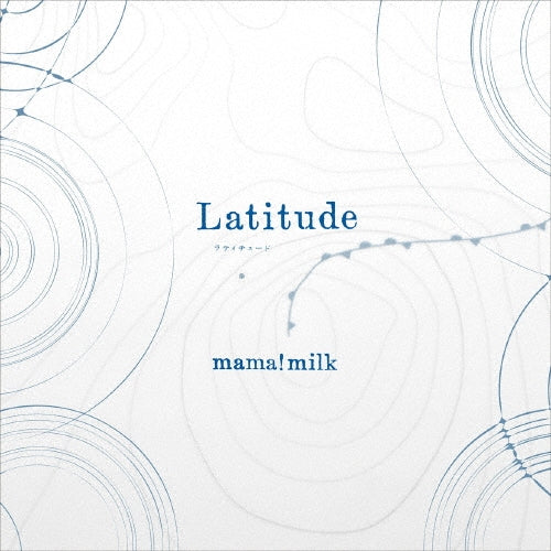 mama!milk - Latitude - Japan CD