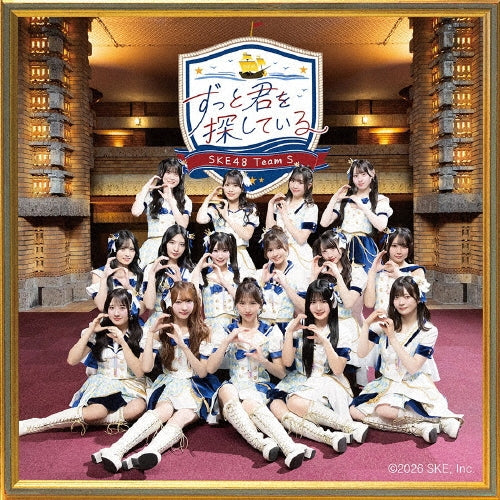 Ske48 (Team S) - Zutto Kimi wo Sagashiteiru - Japan CD