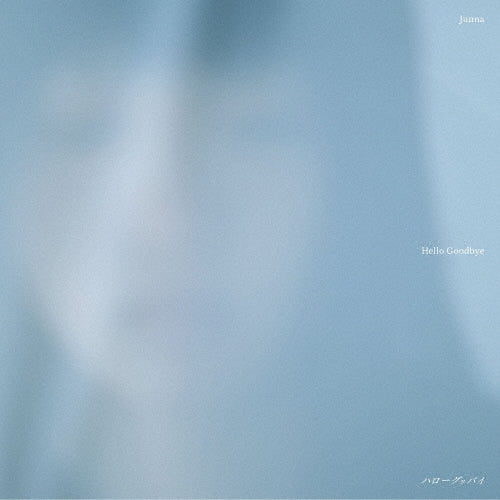 Junna - Hello Goodbye - Japan CD + Blu-ray Disc Limited Edition