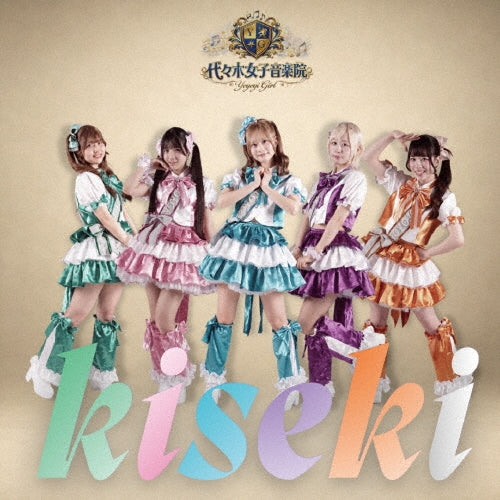 Yoyogij Girl Academy - kiseki - Japan CD
