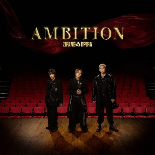 ZIPANG OPERA - Ambition - Japan CD+Blu-ray Disc+Bromide BCD+Blu-ray Disc+Bromide B
