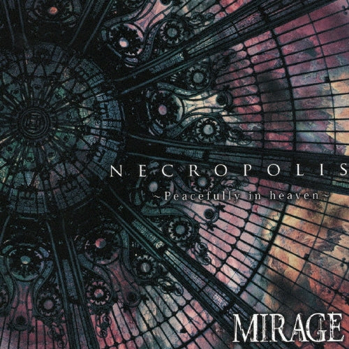 Mirage (ヴィジュアル) - NECROPOLIS ～Peacefully in heaven～ - Japan CD single