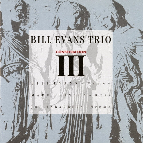 Bill Evans Trio - Consecration 3 - Japan CD