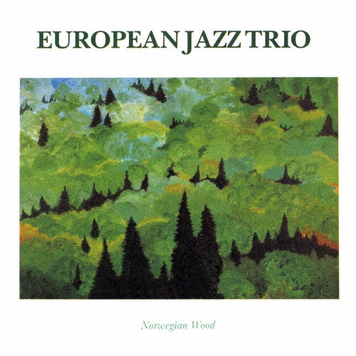 European Jazz Trio - Norwegian Wood - Japan CD