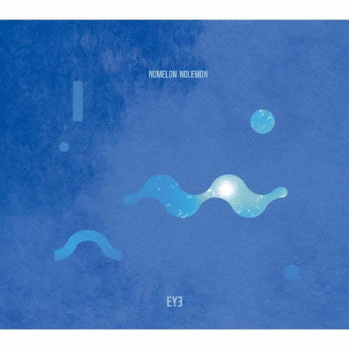 Nomelon Nolemon - EYE - Japan CD+Blu-ray Disc Limited Edition