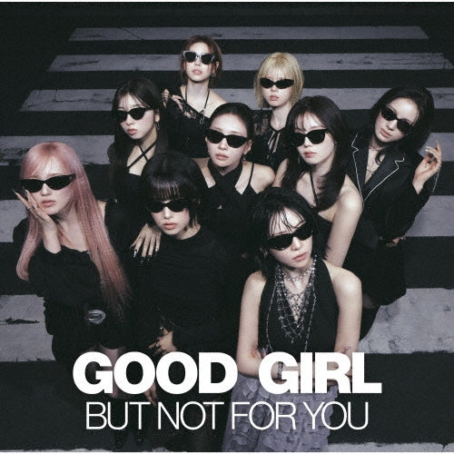 NiziU - Good Girl But Not For You - Japan CD