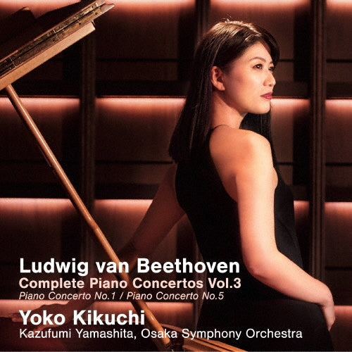 Yoko Kikuchi - Ludwig Van Beethoven:Complete Piano Concertos Vol.3 - Japan CD
