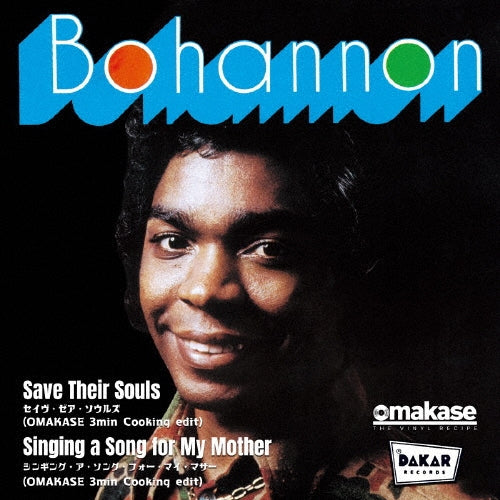Bohannon - Save Their Souls(Omakase`s 3 Min Cooking Edit)/Singing A Song For My Mother(Omakase`s 3 Min Cooking - Japan Vinyl 7-inch single Record Limited Edition
