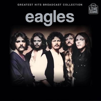 Eagles - Greatest Hits Broadcast Collection - Import CD