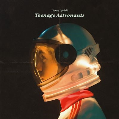 Thomas Dybdahl - Teenage Astronauts - Import CD