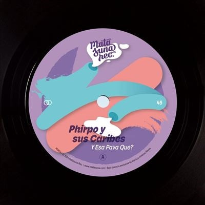 Phirpo Y Sus Caribes - Y Esa Pava Que? / Pa Los Rumberos - Import Vinyl 7’ Single Record
