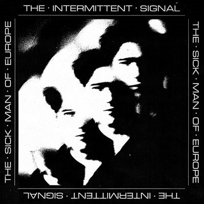 The Sick Man of Europe - The Intermittent Signal - Import "Chromophobia" White Vinyl LP Record