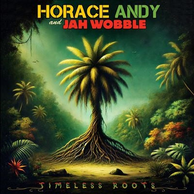 Horace Andy & Jah Wobble - Timeless Roots - Import Vinyl LP Record