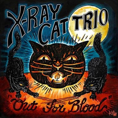 X-Ray Cat Trio - Out For Blood - Import Pacific Blue Colored Vinyl LP Record