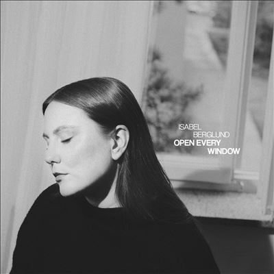 Isabel Berglund - Open Every Window - Import CD