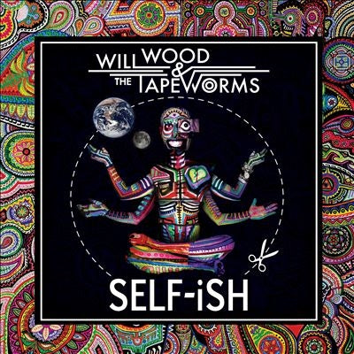 Will Wood & The Tapeworms - Self-ish (Indie Exclusive) - Import CD