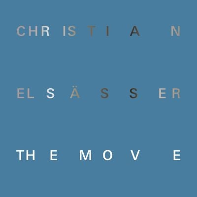 Christian Elsasser Quintett - The Move - Import CD