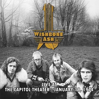 Wishbone Ash - Live at the Capitol Theater, January 19 1974 - Import CD