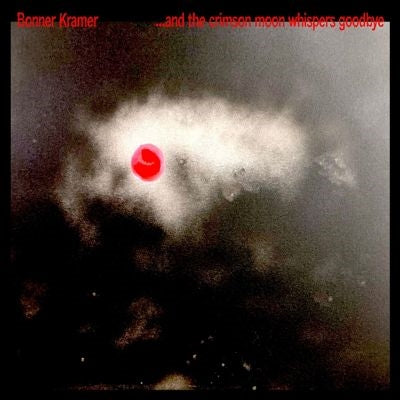 Kramer - ...and the crimson moon whispers goodbye - Import Clear Vinyl LP Record Limited Edition