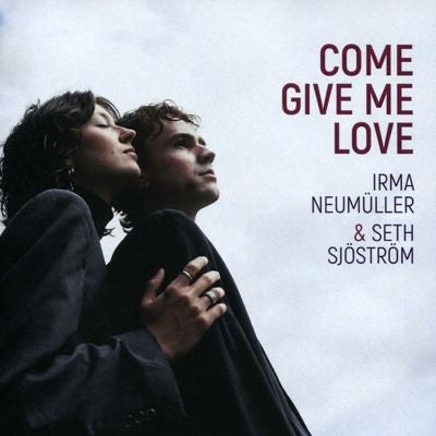 Irma Neumuller、Seth Sjostrom - Come Give Me Love - Import CD
