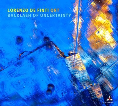 Lorenzo De Finti Quartet - Backlash of Uncertainty - Import CD
