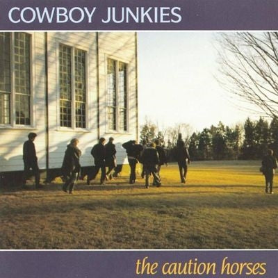 Cowboy Junkies - The Caution Horses - Import Vinyl 2 LP Record
