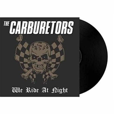 The Carburetors - We Ride At Night - Import Vinyl LP Record Limited Edition