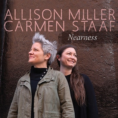 Allison Miller 、 Carmen Staaf - Nearness - Import CD