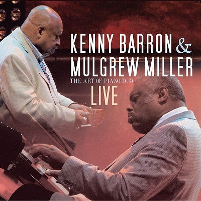 Kenny Barron 、 Mulgrew Miller - The Art Of The Piano Duo - Live - Import 3 CD