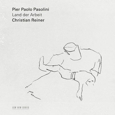 Christian Reiner - Pier Paolo Pasolini: Land Der Arbeit - Import CD