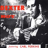 Dexter Gordon - Dexter Blows Hot and Cool - Import CD