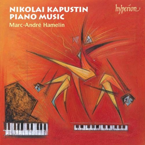 Kapustin, Nikolai (1937-2020) - Piano Works: Hamelin - Import CD