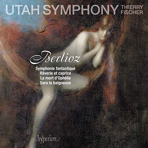 Berlioz (1803-1869) - Symphonie Fantastique, etc : Thierry Fischer / Utah Symphony & Choir, Philippe Quint(Vn) - Import CD