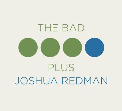 Joshua Redman 、 The Bad Plus - The Bad Plus Joshua Redman - Import CD