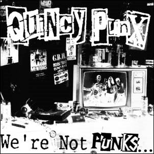 Quincy Punx - We're Not Punks...But We Play Them On TV - Import LP Record